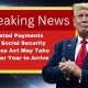 Boosted Payments from Social Security Fairness Act May Take Another Year to Arrive