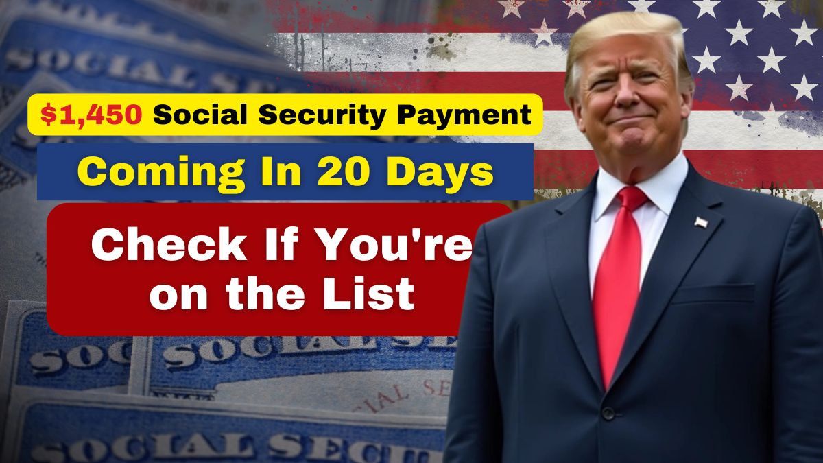 $1,450 Social Security Payment Coming in 20 Days: Check If You're on the List