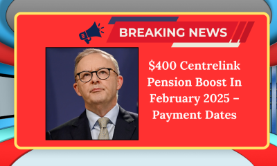 $400 Centrelink Pension Boost In February 2025 – Payment Dates