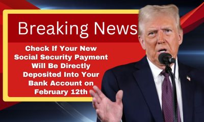 Check If Your New Social Security Payment Will Be Directly Deposited Into Your Bank Account on February 12th