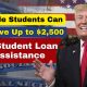 Eligible Students Can Receive Up to $2,500 in Student Loan Assistance