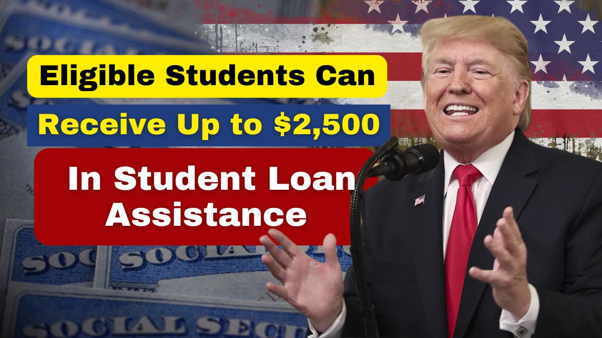 Eligible Students Can Receive Up to $2,500 in Student Loan Assistance