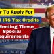 How to Apply for $8,000 IRS Tax Credits by Meeting These Special Requirements