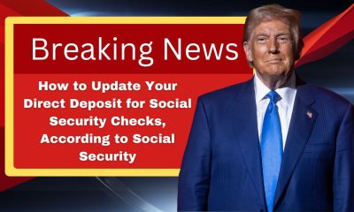 How to Update Your Direct Deposit for Social Security Checks, According to Social Security