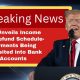 IRS Unveils Income Tax Refund Schedule- Payments Being Deposited into Bank Accounts