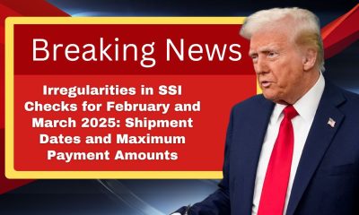 Irregularities in SSI Checks for February and March 2025: Shipment Dates and Maximum Payment Amounts