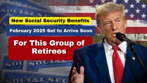 New Social Security Benefits for February 2025 Set to Arrive Soon for This Group of Retirees