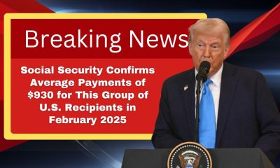 Social Security Confirms Average Payments of $930 for This Group of U.S. Recipients in February 2025