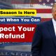 Tax Season Is Here- Find Out When You Can Expect Your Refund