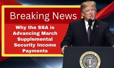 Why the SSA is Advancing March Supplemental Security Income Payments